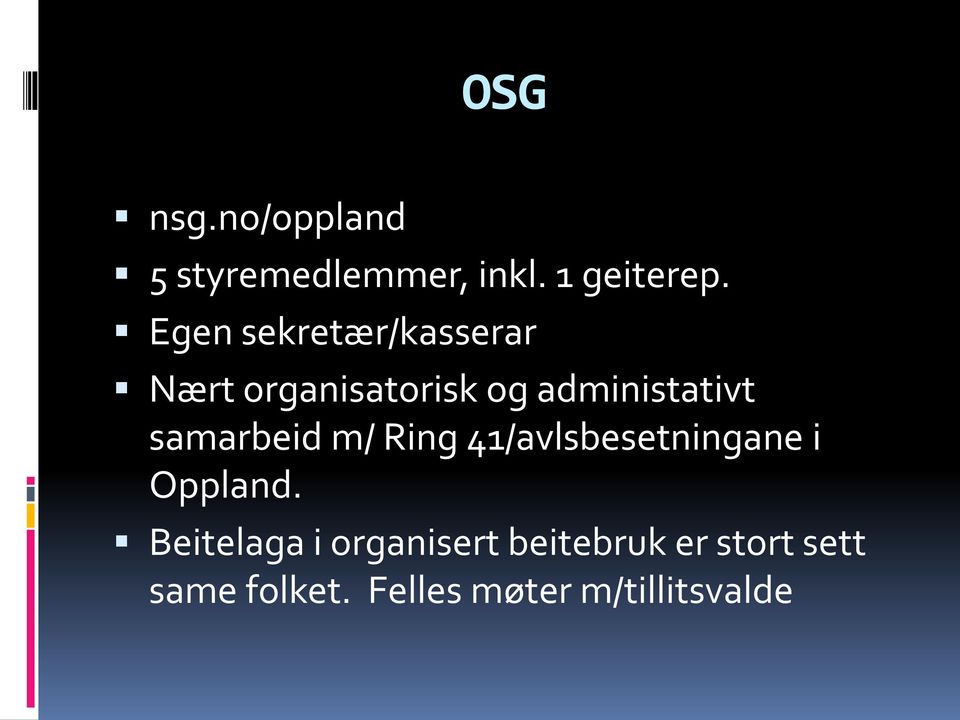 samarbeid m/ Ring 41/avlsbesetningane i Oppland.