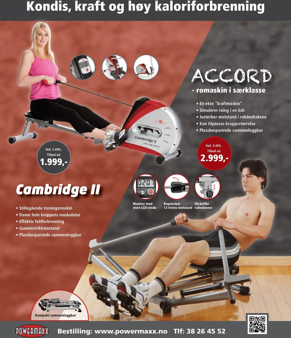 999,- Cambridge II Stillegående treningsmaskin Trener hele kroppens muskulatur Effektiv fettforbrenning Gummistrikkmostand Plassbesparende