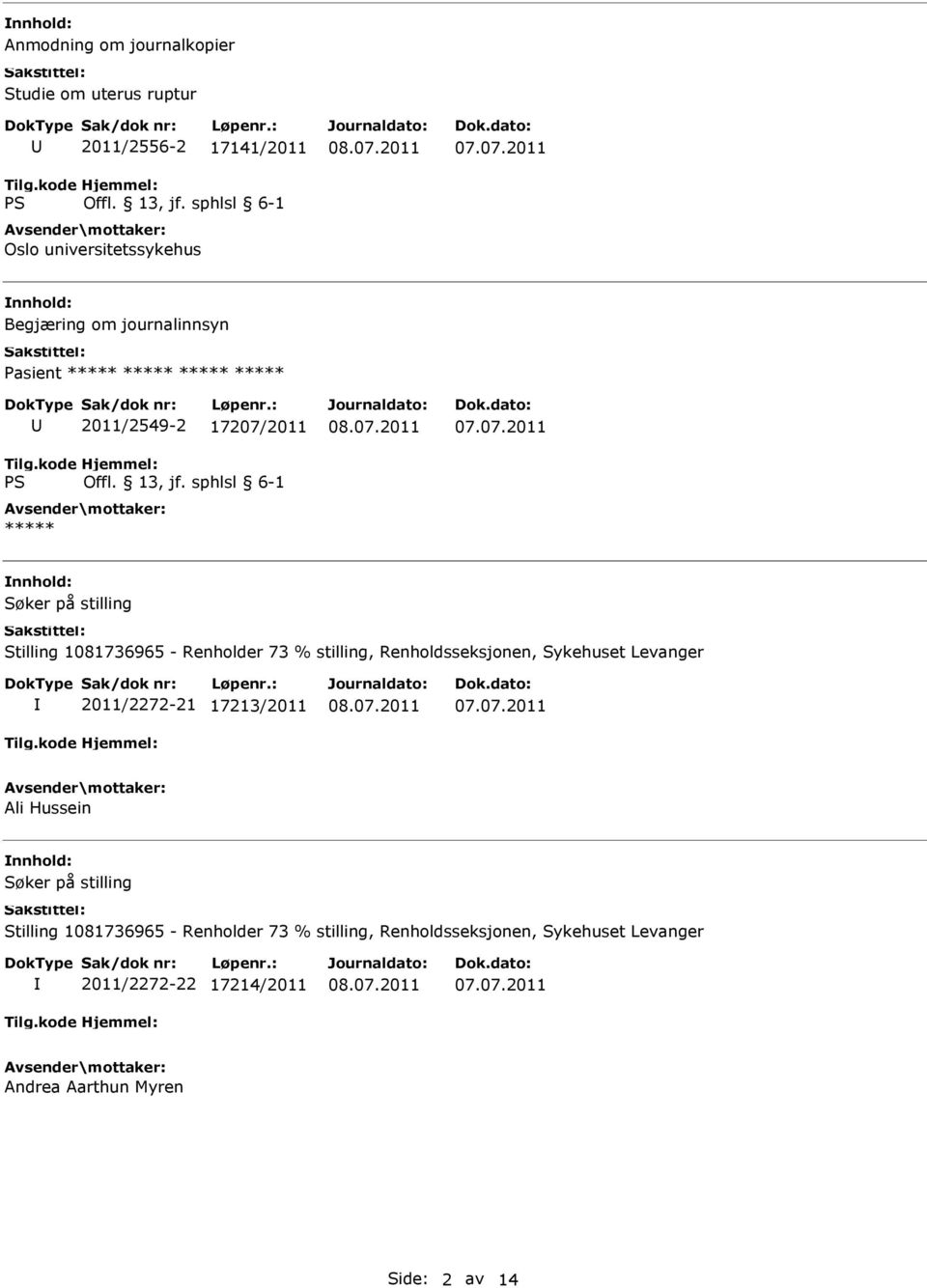 stilling, Renholdsseksjonen, Sykehuset Levanger 2011/2272-21 17213/2011 Ali Hussein Stilling 1081736965 -