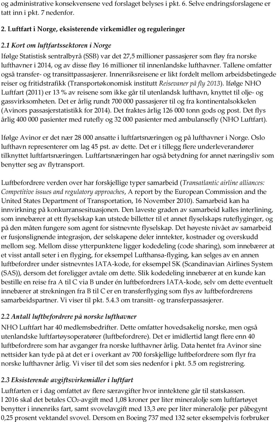 lufthavner. Tallene omfatter også transfer- og transittpassasjerer.