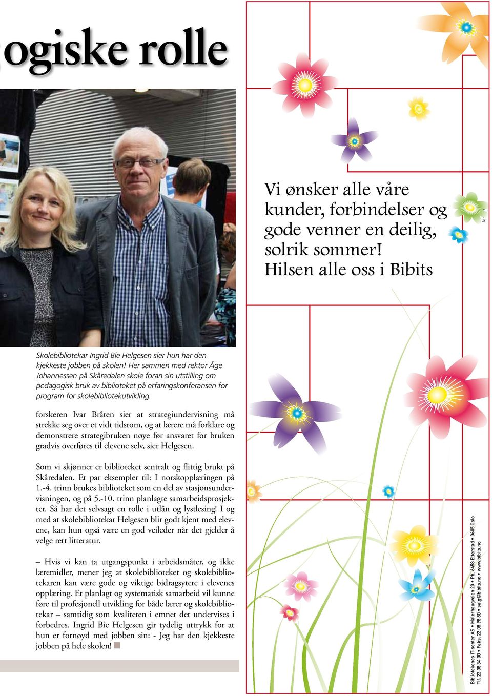 Her sammen med rektor Åge Johannessen på Skåredalen skole foran sin utstilling om pedagogisk bruk av biblioteket på erfaringskonferansen for program for skolebibliotekutvikling.