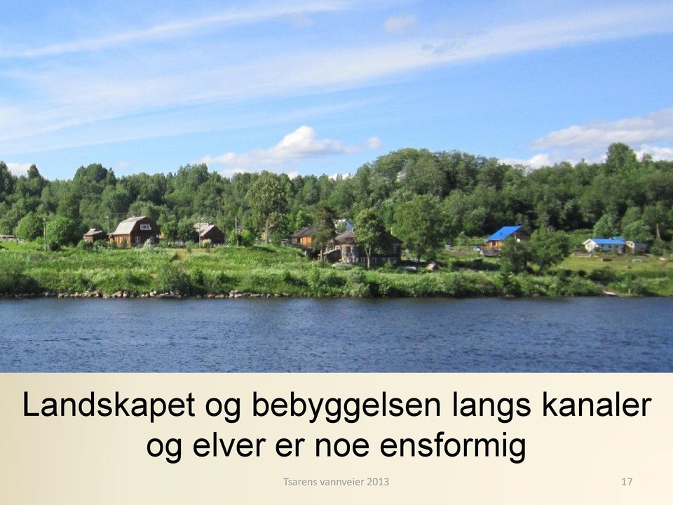 kanaler og elver er