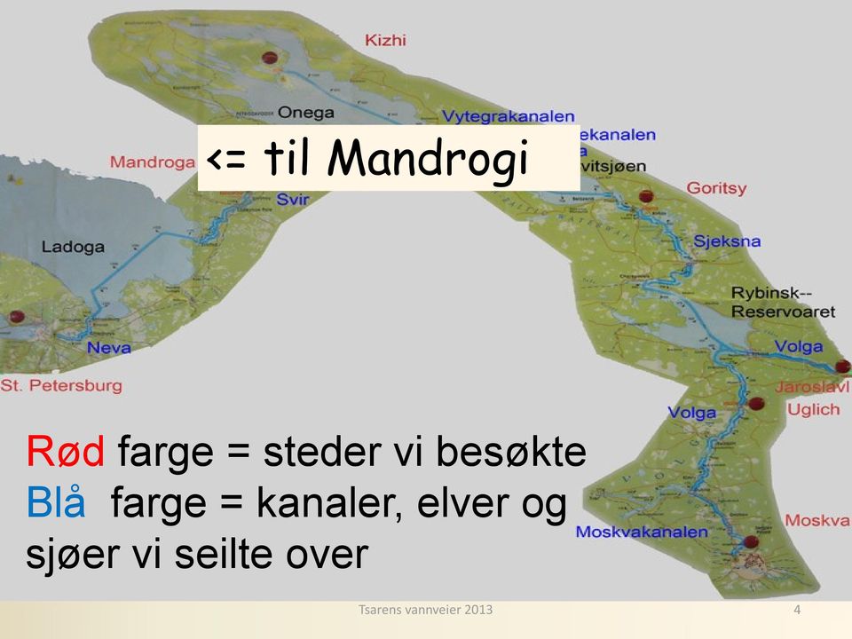 kanaler, elver og sjøer vi