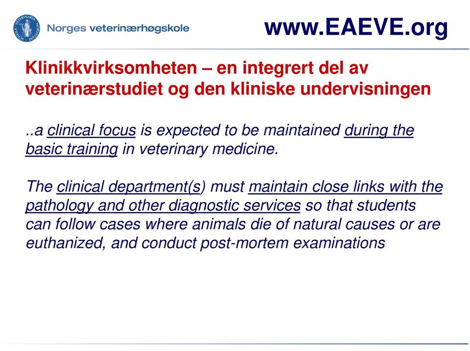 The clinical department(s) must maintain close links with the pathology and other diagnostic services so