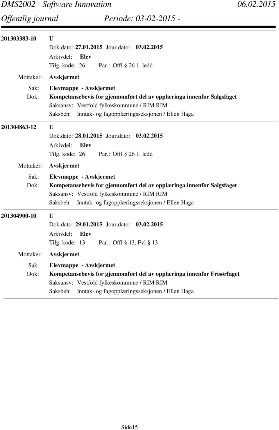 dato: 28.01.2015 Jour.dato: 03.02.2015 Tilg. kode: 26 Offl 26 1.