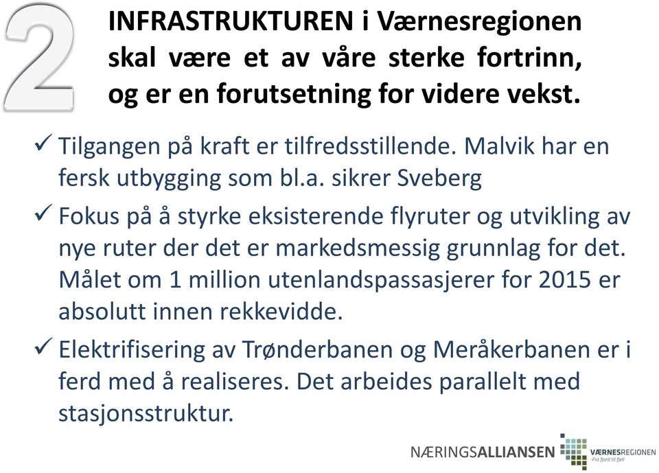 Målet om 1 million utenlandspassasjerer for 2015 er absolutt innen rekkevidde.