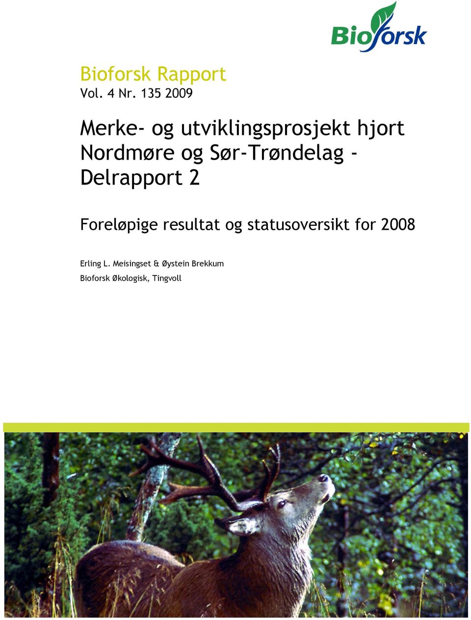 Sør-Trøndelag - Delrapport 2 Foreløpige resultat og