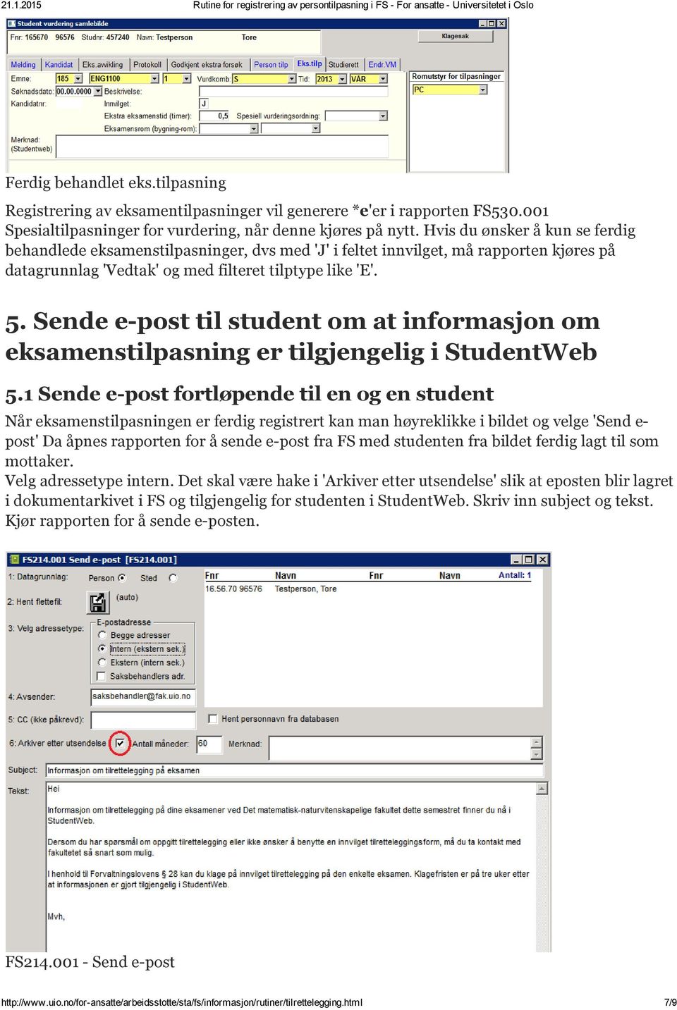 Sende e post til student om at informasjon om eksamenstilpasning er tilgjengelig i StudentWeb 5.