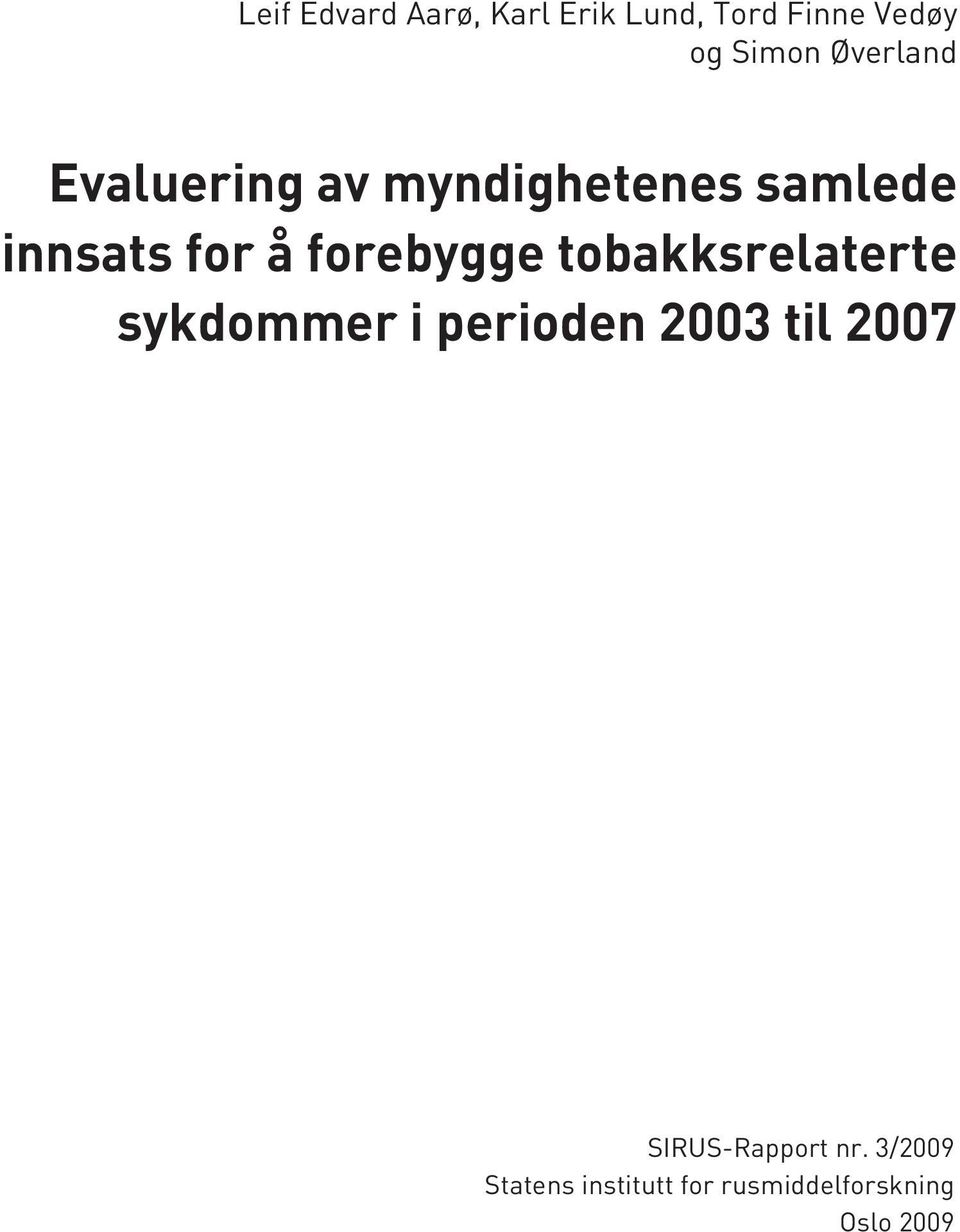 forebygge tobakksrelaterte sykdommer i perioden 2003 til 2007