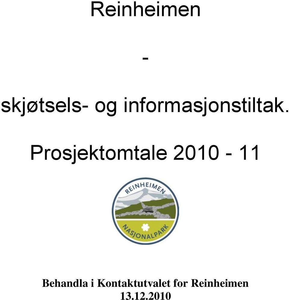 Prosjektomtale 2010-11