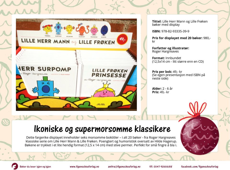 supermorsomme klassikere Dette fargerike displayet inneholder seks morsomme boktitler i alt 20 bøker - fra Roger Hargreaves klassiske serie om Lille Herr Mann &