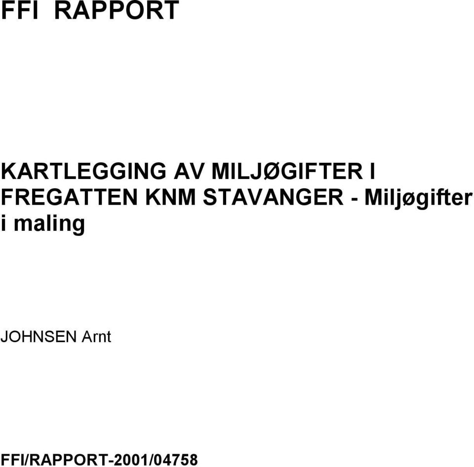 STAVANGER - Miljøgifter i