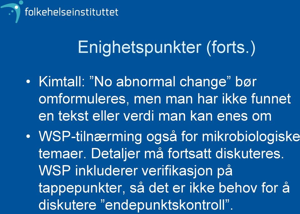 tekst eller verdi man kan enes om WSP-tilnærming også for mikrobiologiske