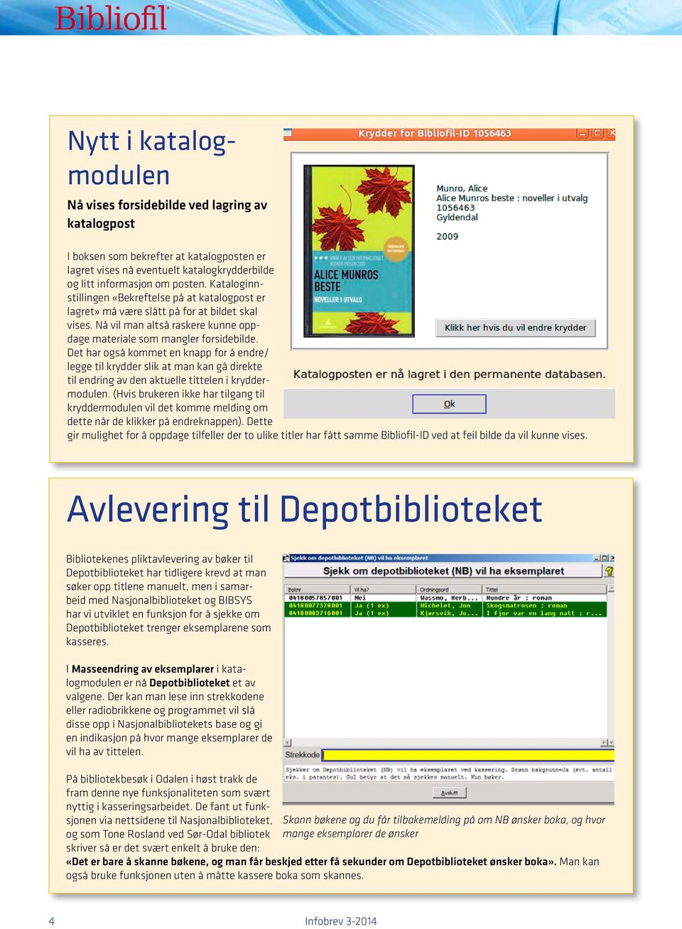 Det har også kommet en knapp for å endre/ legge til krydder slik at man kan gå direkte til endring av den aktuelle tittelen i kryddermodulen.