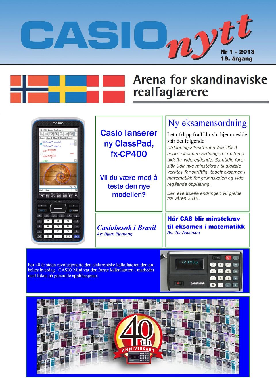 CSIO Mini var den første kalkulatoren i markedet med fokus på generelle applikasjoner.