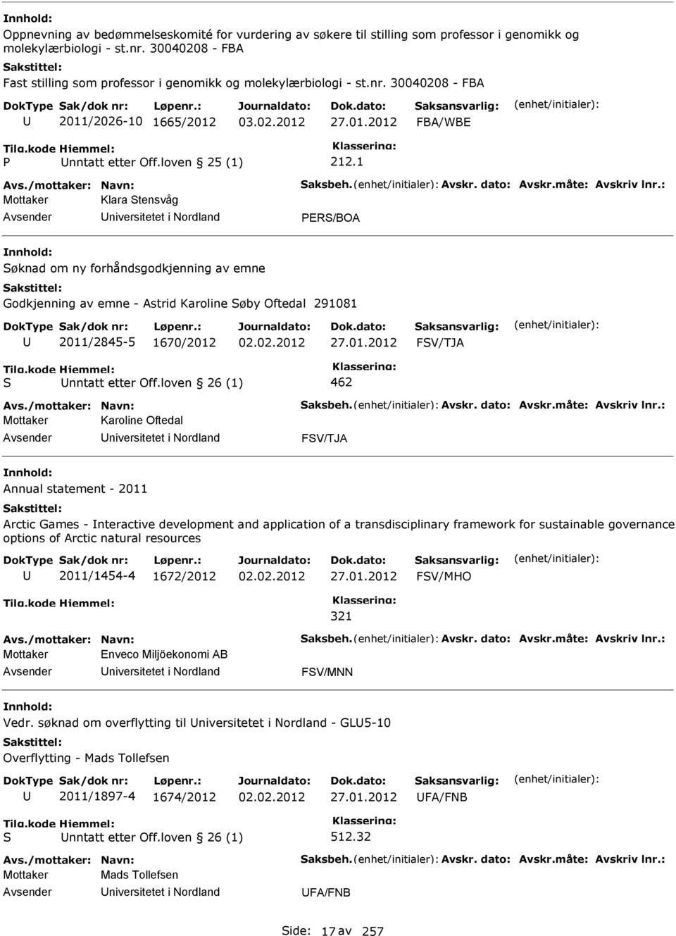 /mottaker: Navn: aksbeh. Avskr. dato: Avskr.måte: Avskriv lnr.