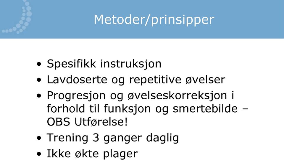 øvelseskorreksjon i forhold til funksjon og