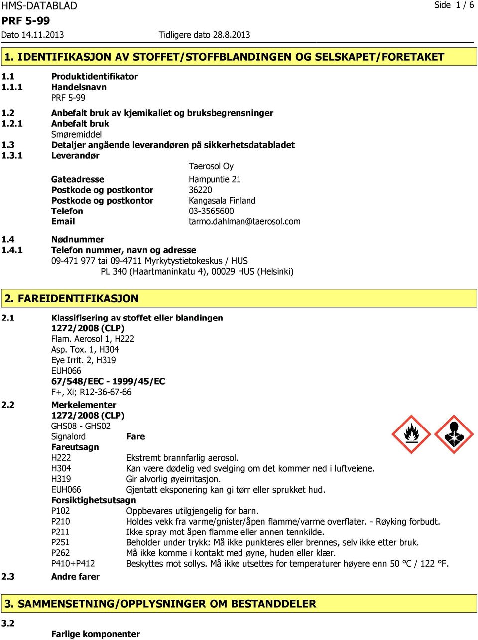 Detaljer angående leverandøren på sikkerhetsdatabladet 1.3.