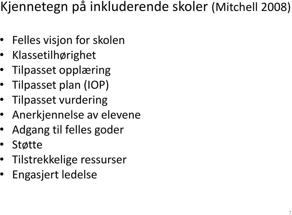 (IOP) Tilpasset vurdering Anerkjennelse av elevene Adgang til