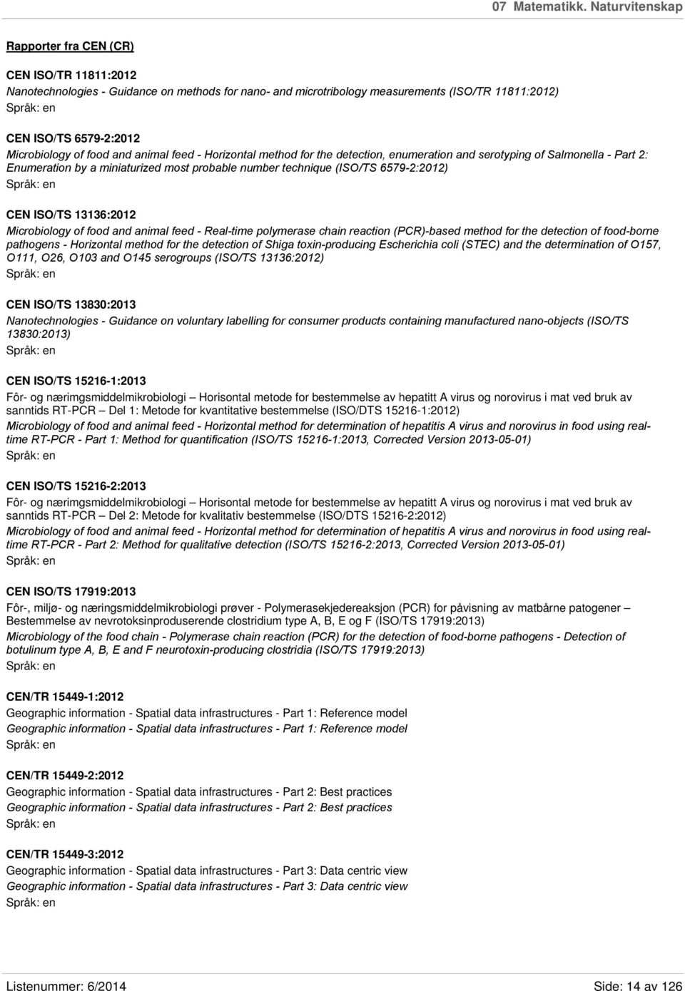 food and animal feed - Horizontal method for the detection, enumeration and serotyping of Salmonella - Part 2: Enumeration by a miniaturized most probable number technique (ISO/TS 6579-2:2012) CEN