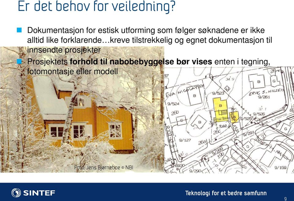 forklarende kreve tilstrekkelig og egnet dokumentasjon til innsendte