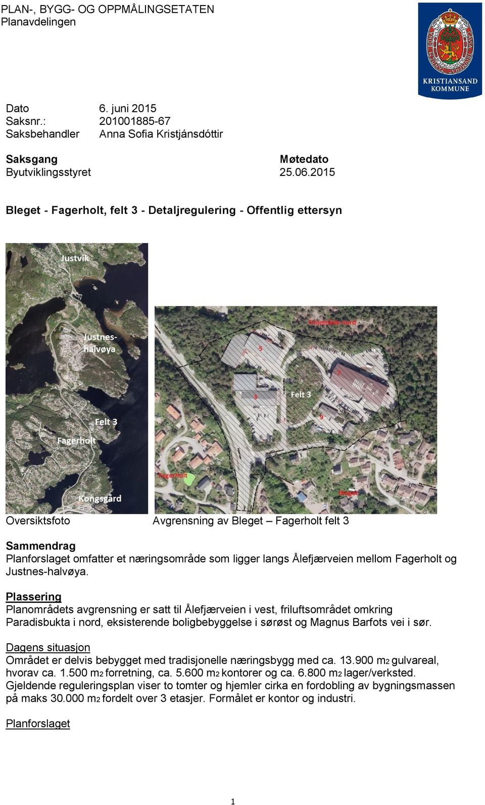 Ålefjærveien mellom Fagerholt og Justnes-halvøya.