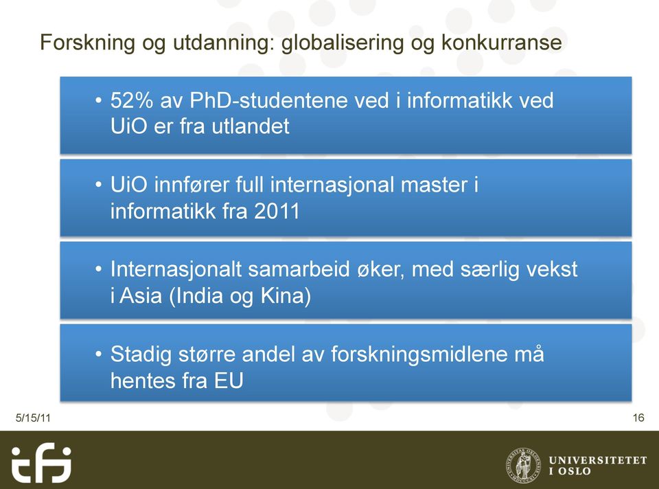 informatikk fra 2011 Internasjonalt samarbeid øker, med særlig vekst i Asia