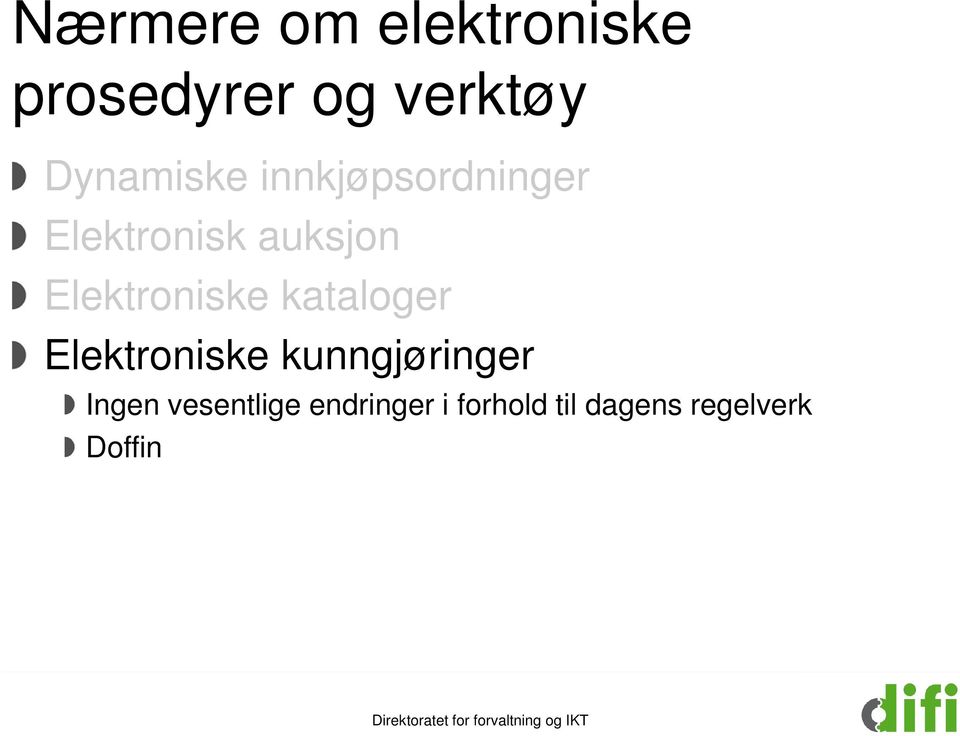 Elektroniske kataloger Elektroniske kunngjøringer