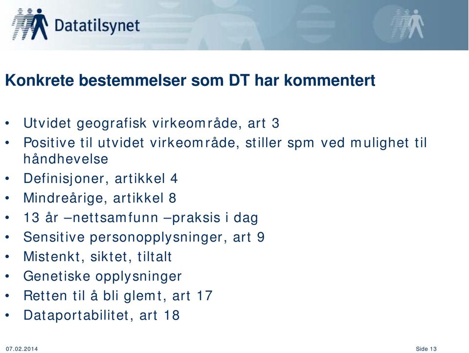 artikkel 8 13 år nettsamfunn praksis i dag Sensitive personopplysninger, art 9 Mistenkt, siktet,