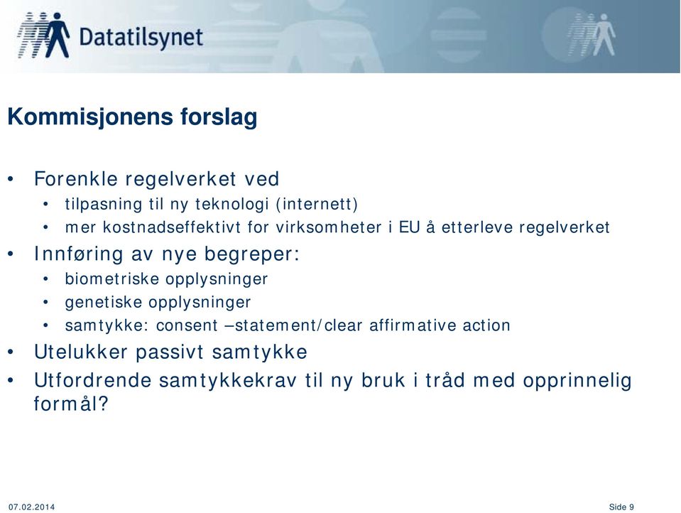 biometriske opplysninger genetiske opplysninger samtykke: consent statement/clear affirmative