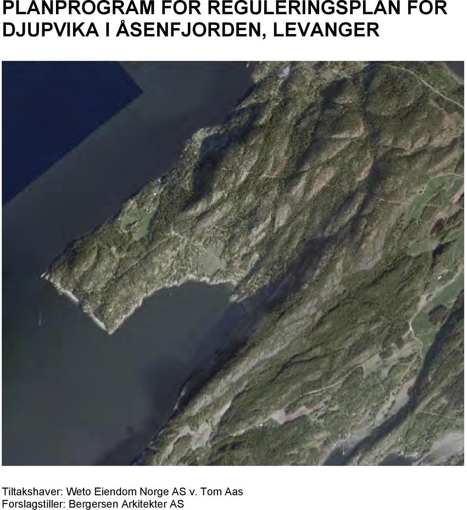 Tiltakshaver: Weto Eiendom Norge AS v.