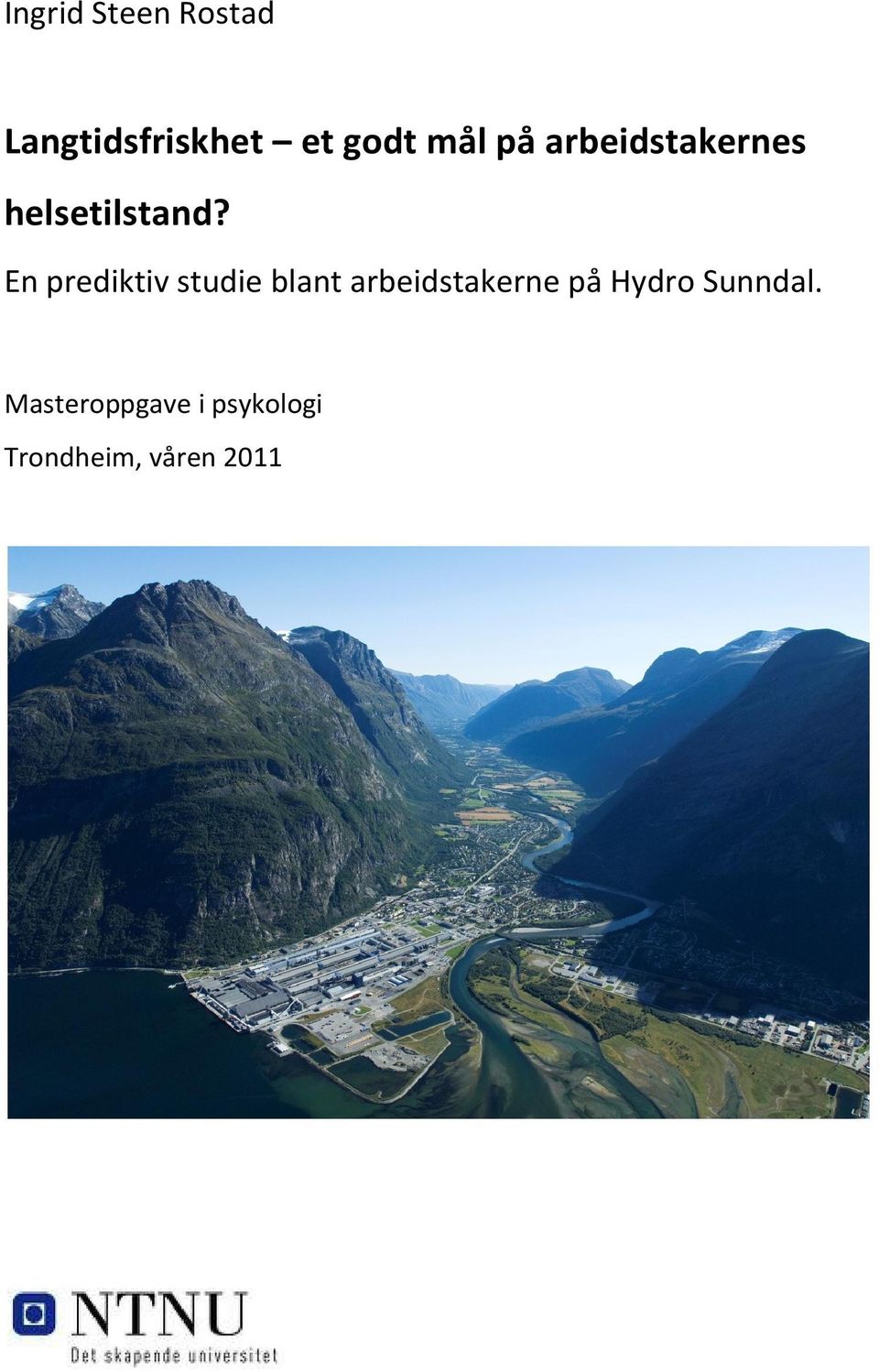 En prediktiv studie blant arbeidstakerne på