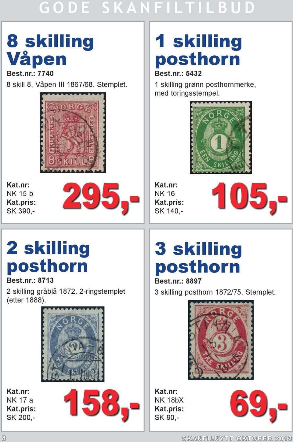2-ringstemplet (etter 1888). 3 skilling posthorn Best.nr.: 8897 3 skilling posthorn 1872/75. Stemplet.
