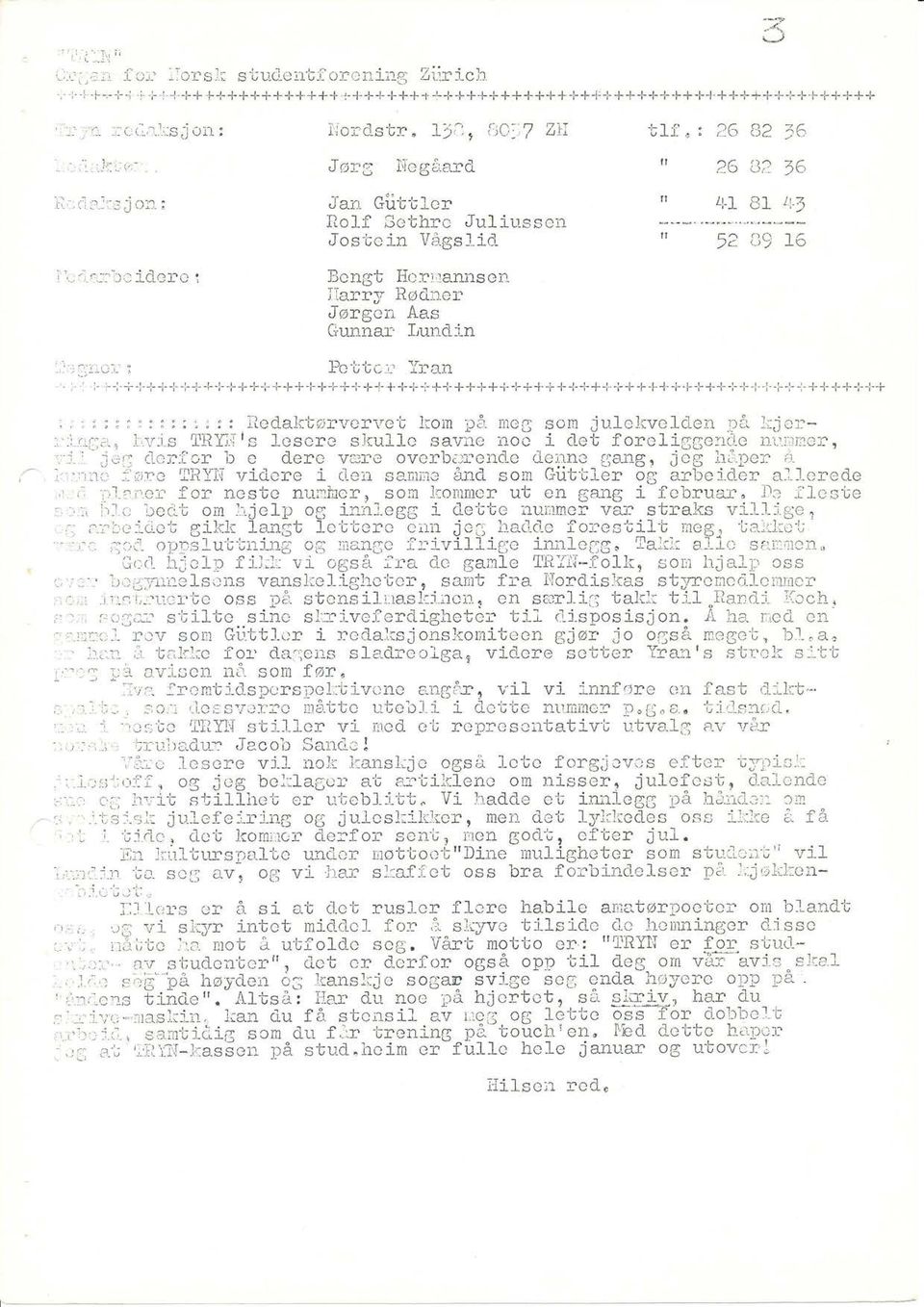 n4', ' - d an Lru-ti rr--lcl Rolf Scthrc Juli-r:ssen Jos-bein VågsJ-id- Bcngt licrilannsen iiaru;r Røci::er Jørgcn Aas C;unnar' luno.in Pc'btci-' Yran tl-f, ; 26 82 i6, 1l ri!) ^r t)^ 'i'.rr'.