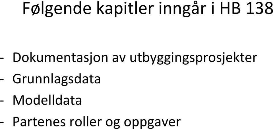 utbyggingsprosjekter