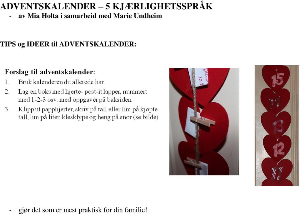 TIPS og IDEER til ADVENTSKALENDER: -