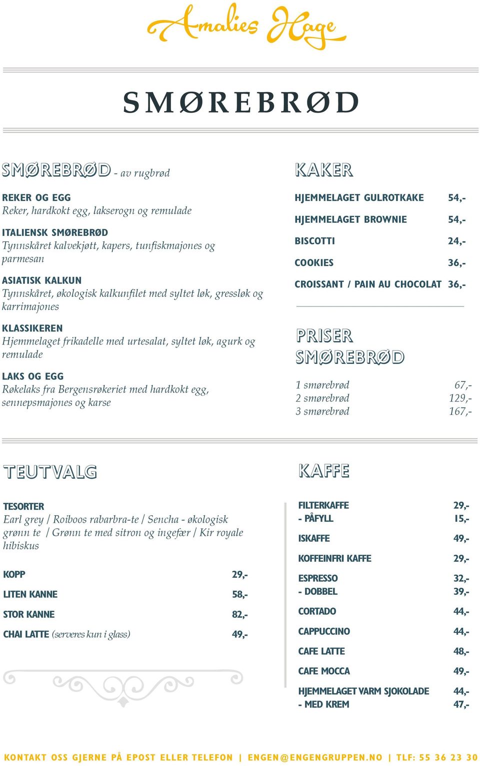 egg, sennepsmajones og karse kaker hjemmelaget gulrotkake 54,- hjemmelaget brownie 54,- biscotti 24,- cookies 36,- croissant / pain au chocolat 36,- Priser Smørebrød 1 smørebrød 67,- 2 smørebrød