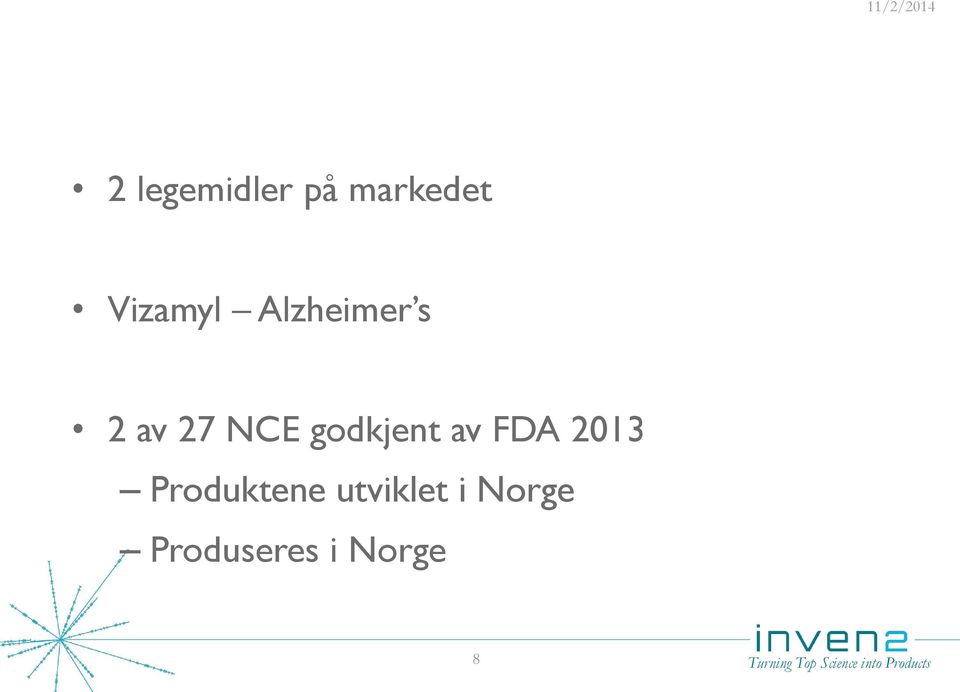 27 NCE godkjent av FDA 2013