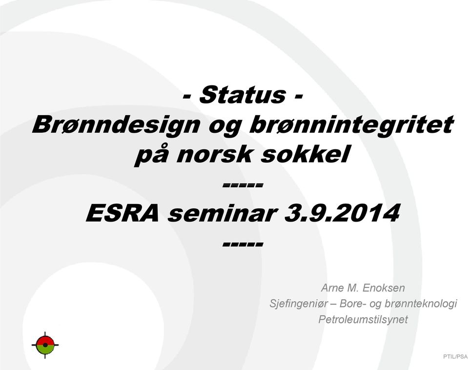 ESRA seminar 3.9.2014 ----- Arne M.