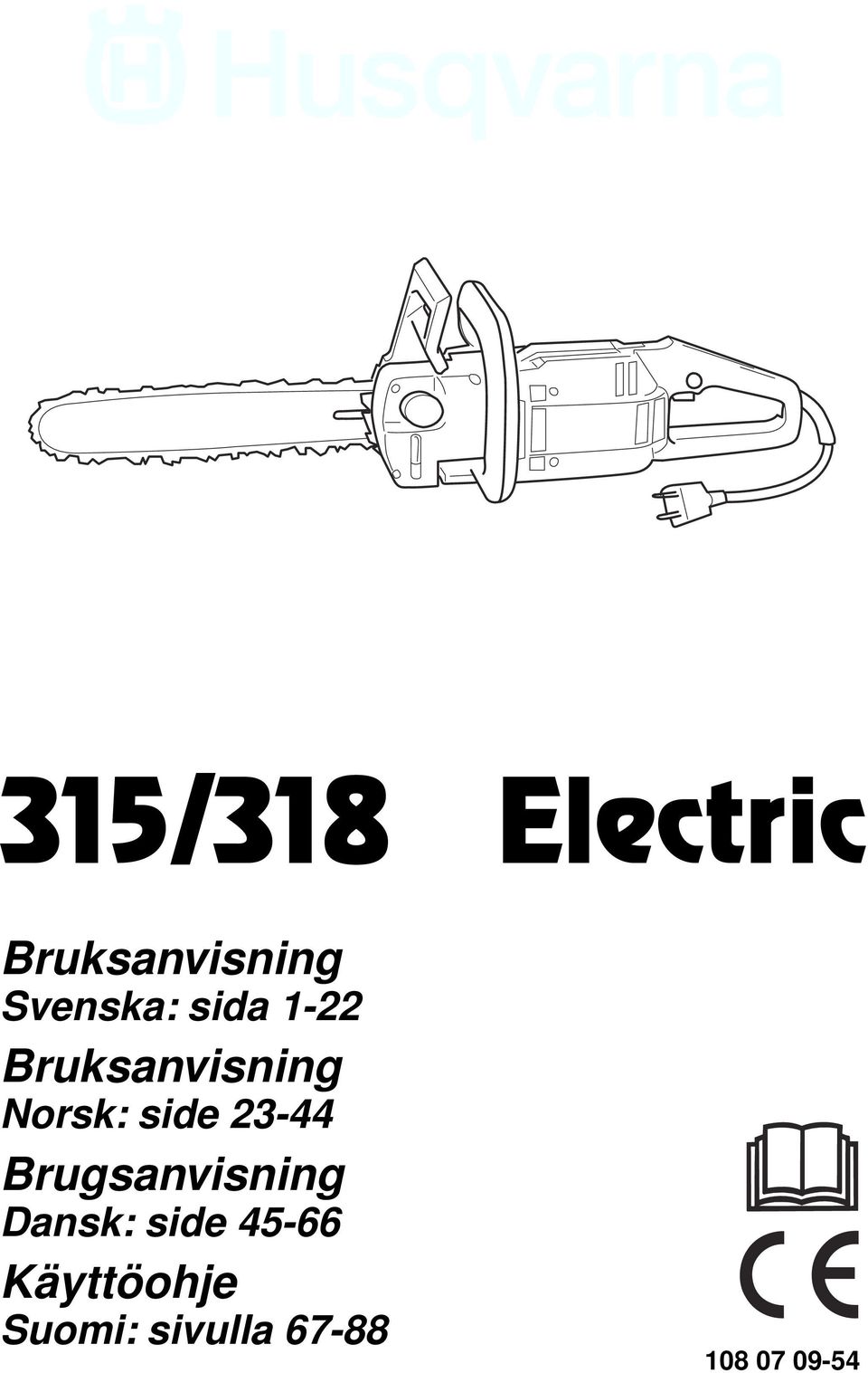 23-44 Brugsanvisning Dansk: side 45-66