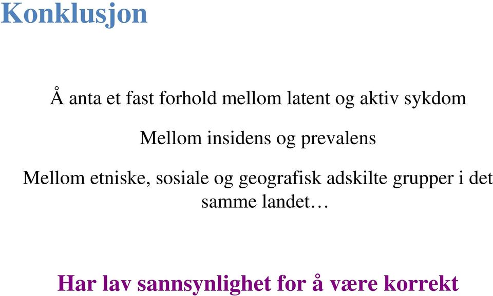 etniske, sosiale og geografisk adskilte grupper i