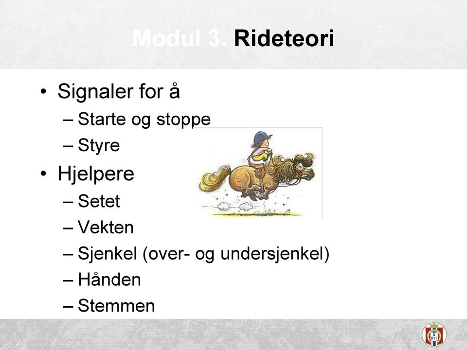 og stoppe Styre Hjelpere Setet