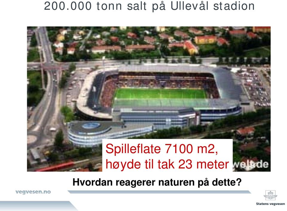 høyde til tak 23 meter