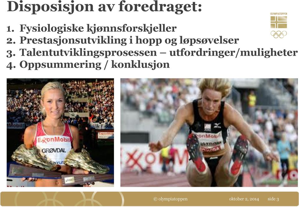 Prestasjonsutvikling i hopp og løpsøvelser 3.