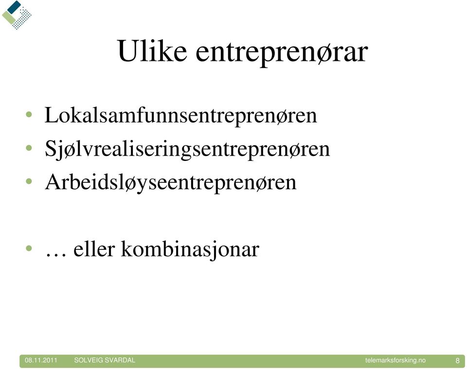 Sjølvrealiseringsentreprenøren