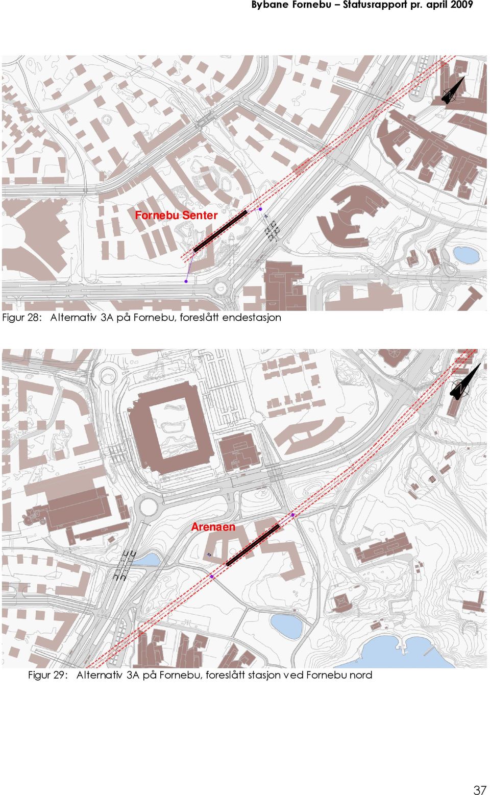 Arenaen Figur 29: Alternativ 3A på