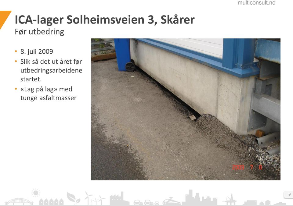 før utbedringsarbeidene