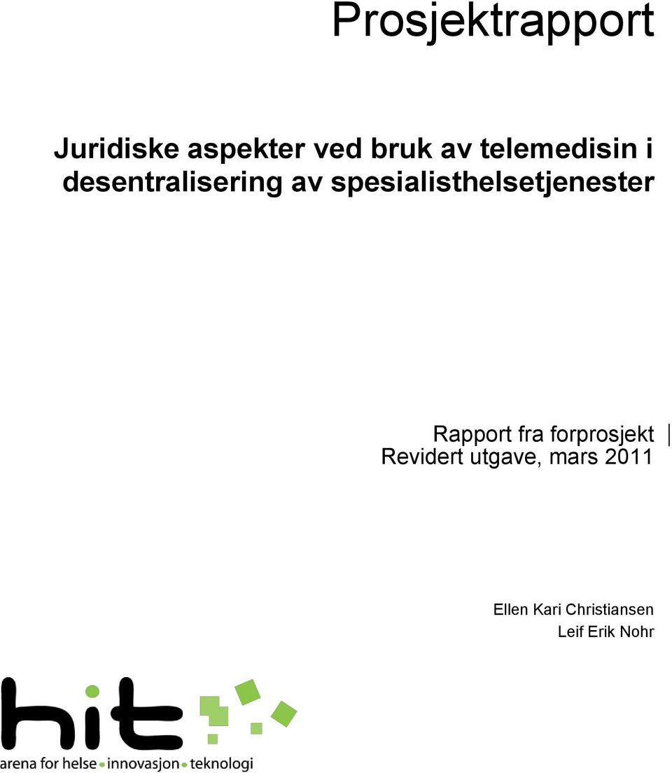 spesialisthelsetjenester Rapport fra forprosjekt