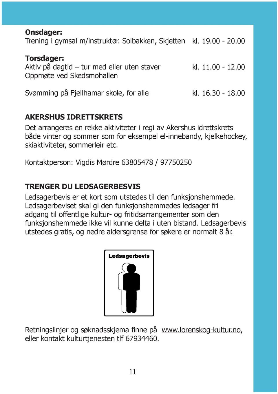 musikkverk- 11 kl. 19.00-20.00 kl. 11.00-12.00 kl. 16.30-18.