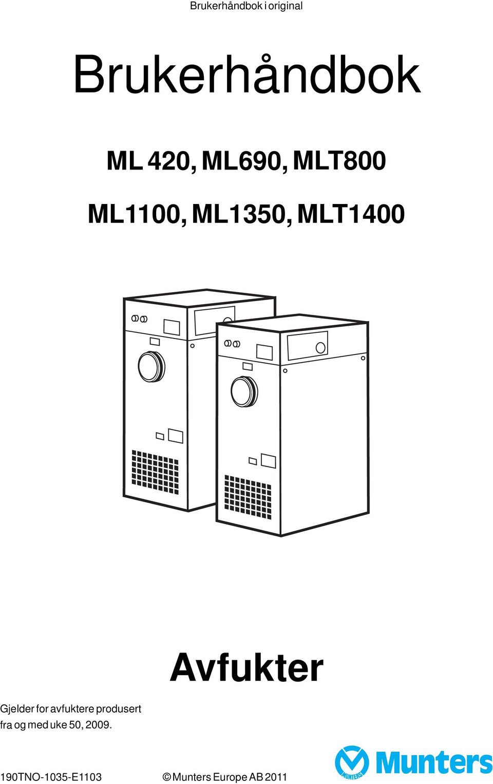 for avfuktere produsert fra og med uke 50, 2009.